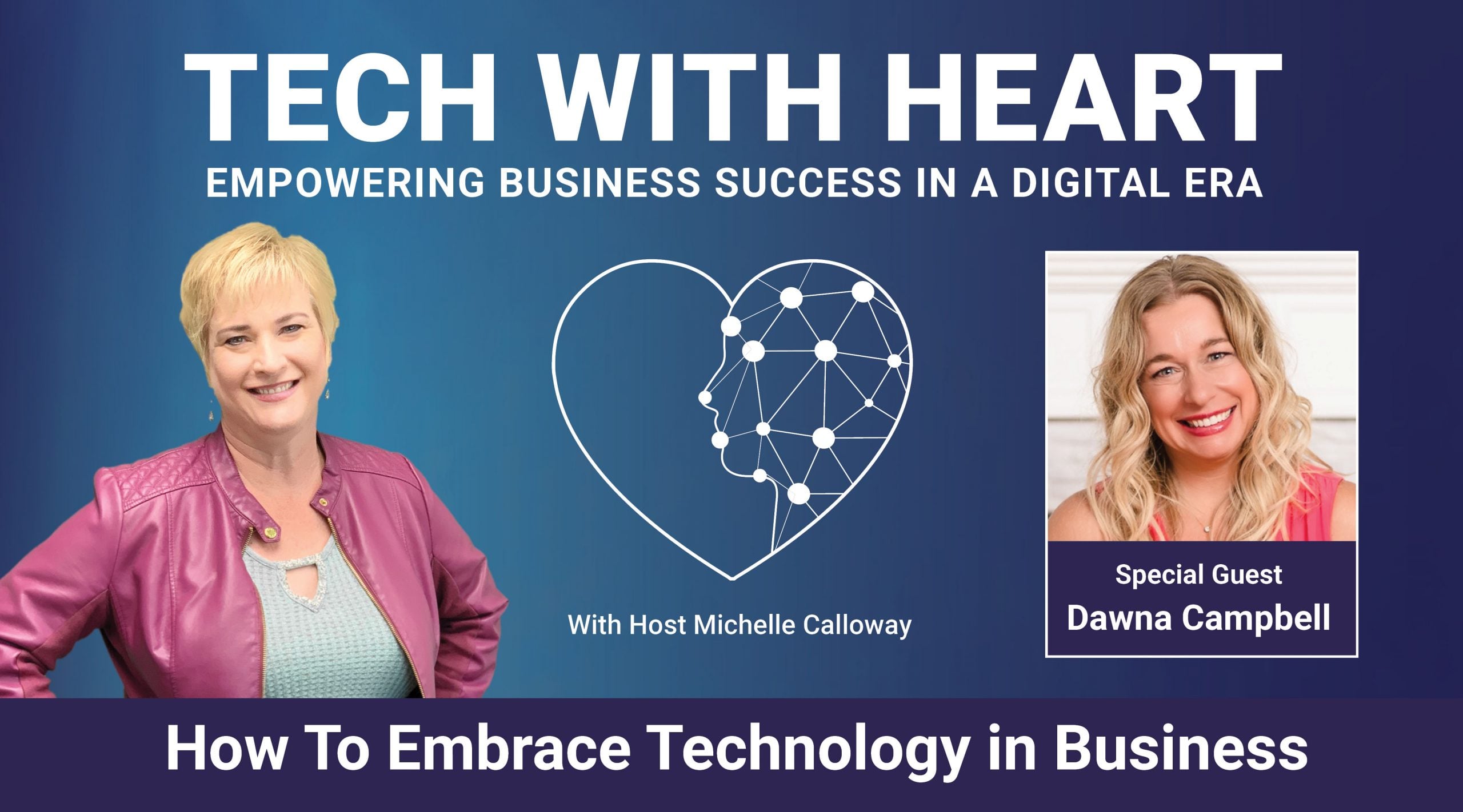 Dawna Campbell TWH Promo1 Dawna Campbell Tech With Hearth with Michelle Calloway