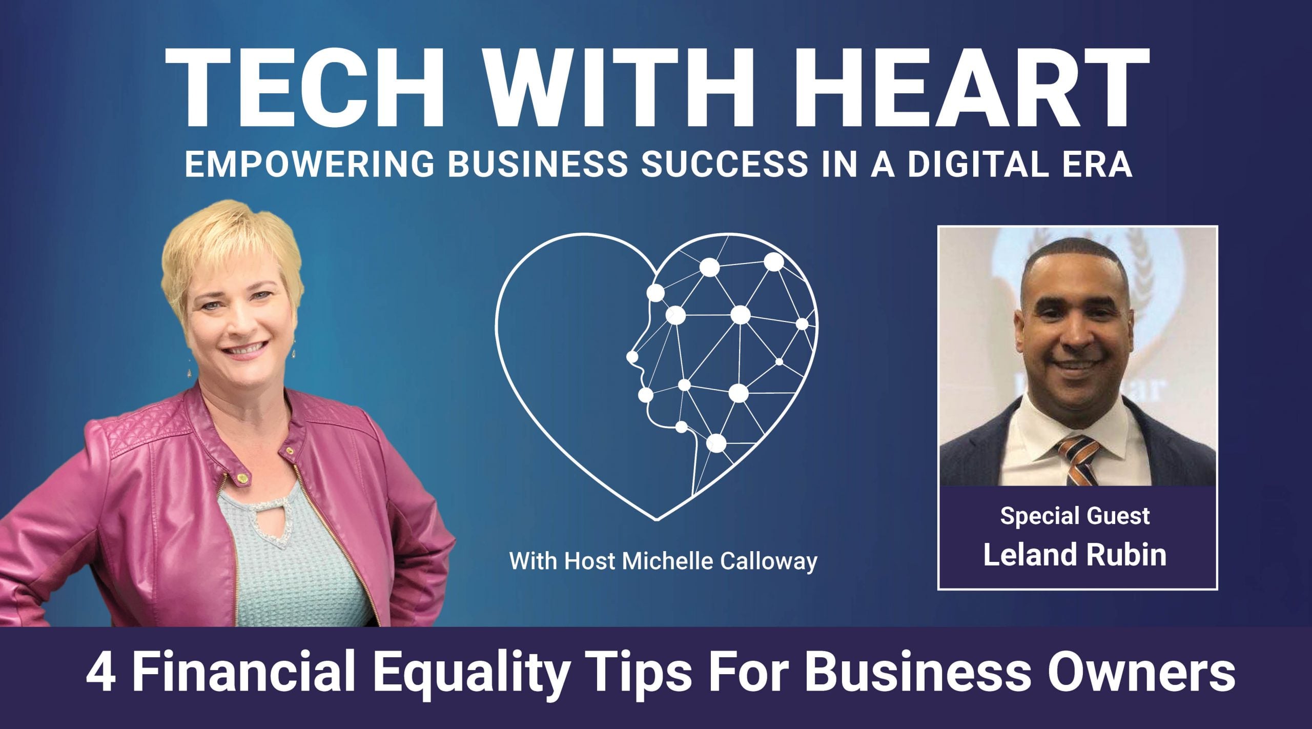 Leland Rubin TWH Promo 4 Financial Equality Tips for Business Owners – A Tech With Heart Interview with Leland Rubin