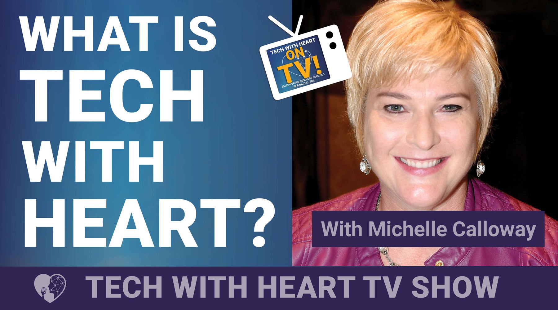 What is Tech With Heart?
