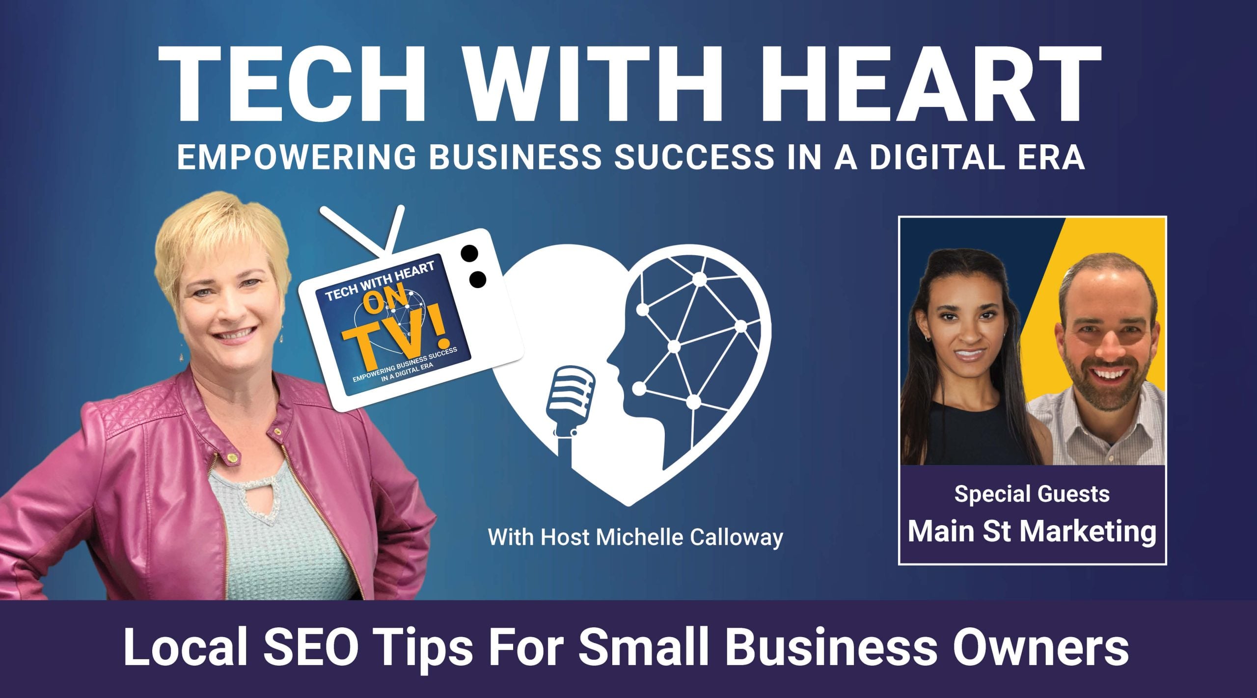 Local SEO Tips For Small Business Owners - A Tech With Heart Interview with Main St Marketing Local SEO Tips For Small Business Owners - A Tech With Heart Interview with Main St Marketing