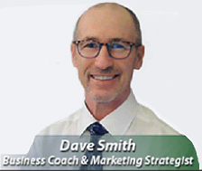 Headshot of Dave Smith - Male wearing glasses smiling with name and title -Business Coach Marketing Strategist Headshot of Dave Smith - Male wearing glasses smiling with name and title -Business Coach Marketing Strategist